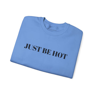 Just Be Hot