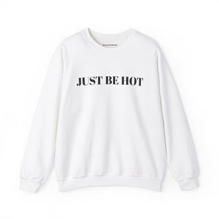 Just Be Hot