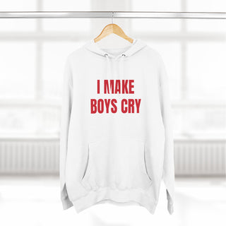I Make Boys Cry Hoodie