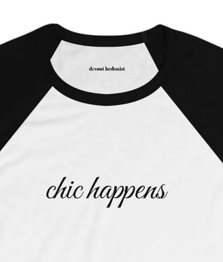 chic happens- long sleeve tee