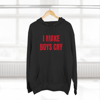 I Make Boys Cry Hoodie