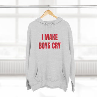 I Make Boys Cry Hoodie