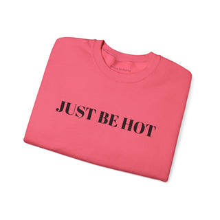 Just Be Hot