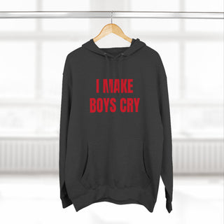 I Make Boys Cry Hoodie