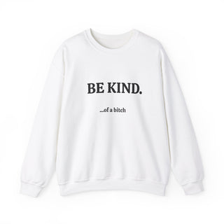 Be Kind…of a bitch