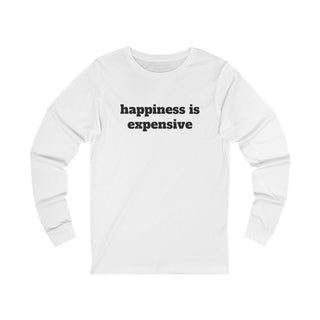 Happiness is Expensive Tee