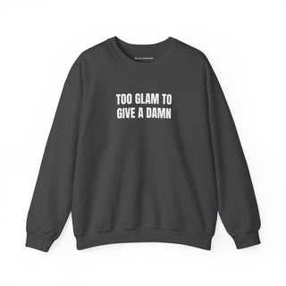 Too Glam to Give a Damn