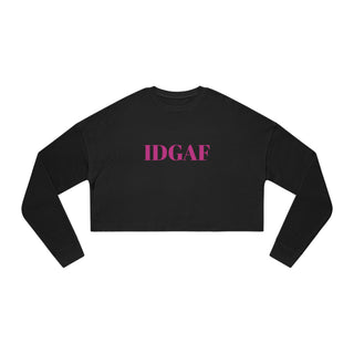 IDGAF Cropped Sweatshirt