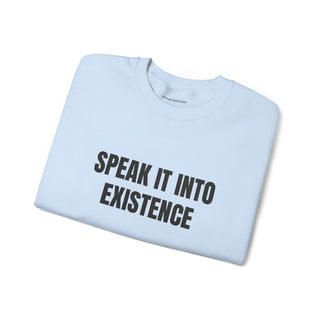 Speak It Into Existence - embroidered