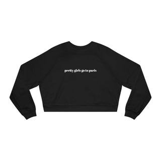 Pretty Girls go to Paris Cropped Sweatshirt