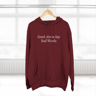 Good Moms Say Bad Words Hoodie