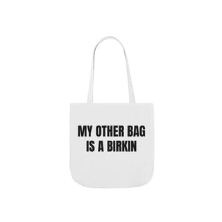 My Other Bag is a Birkin