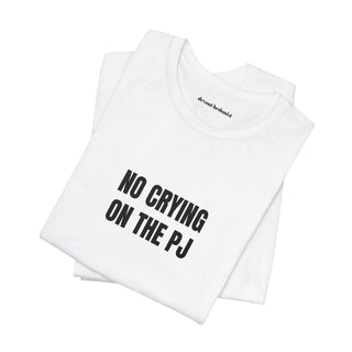 No Crying On The PJ Embroidered Tee