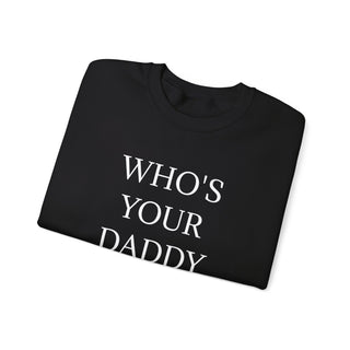 Who's Your Daddy Oversized Sweatshirt