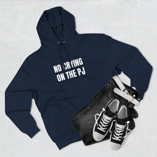 No Crying on the PJ Hoodie