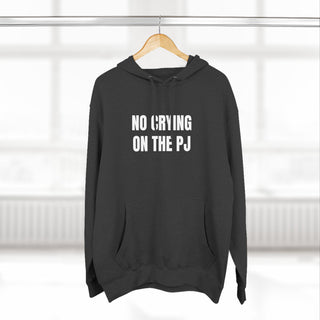No Crying on the PJ Hoodie